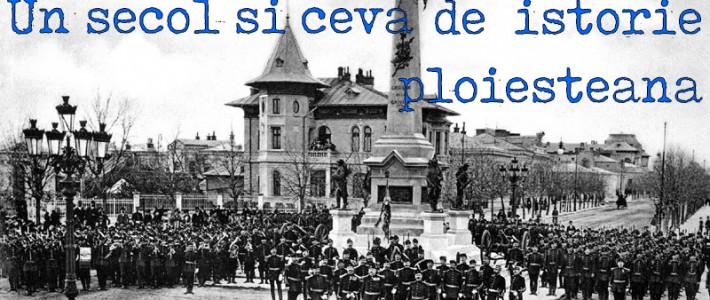 Tur istoric „Un secol și ceva de istorie ploieșteană” – 20 mai 2017